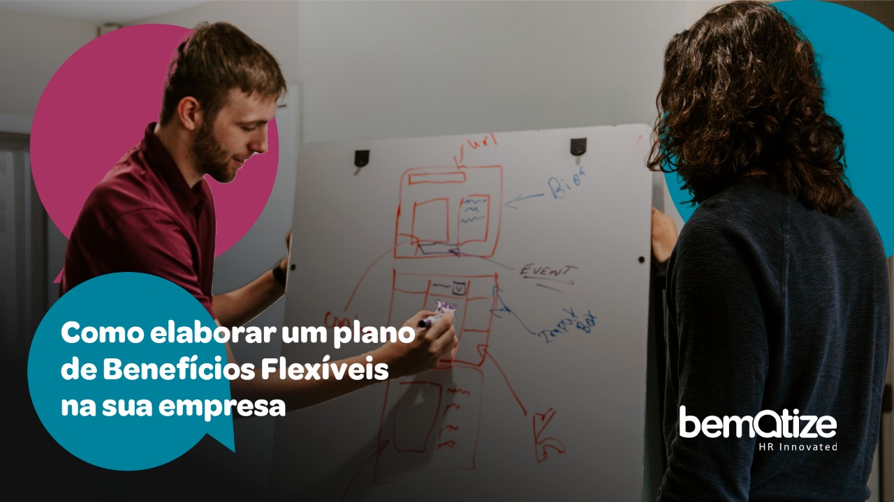 Como elaborar um plano de gestão de benefícios flexíveis na sua empresa?
