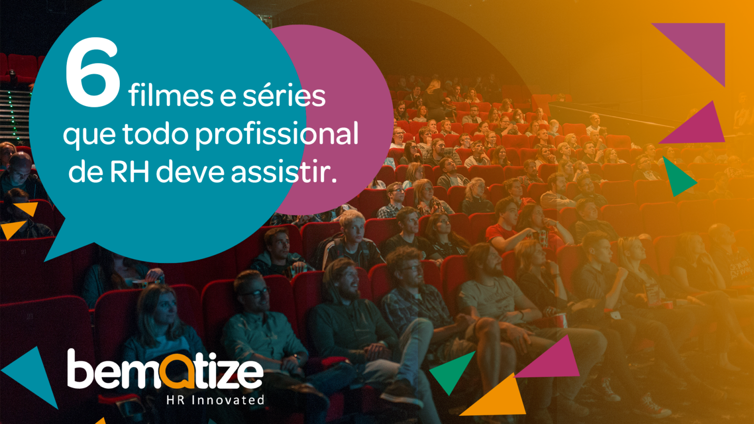 6 filmes e séries que todo profissional de RH deveria assistir