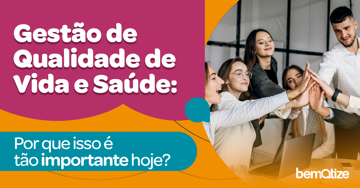 Gestão de Saúde e Qualidade de vida no Trabalho