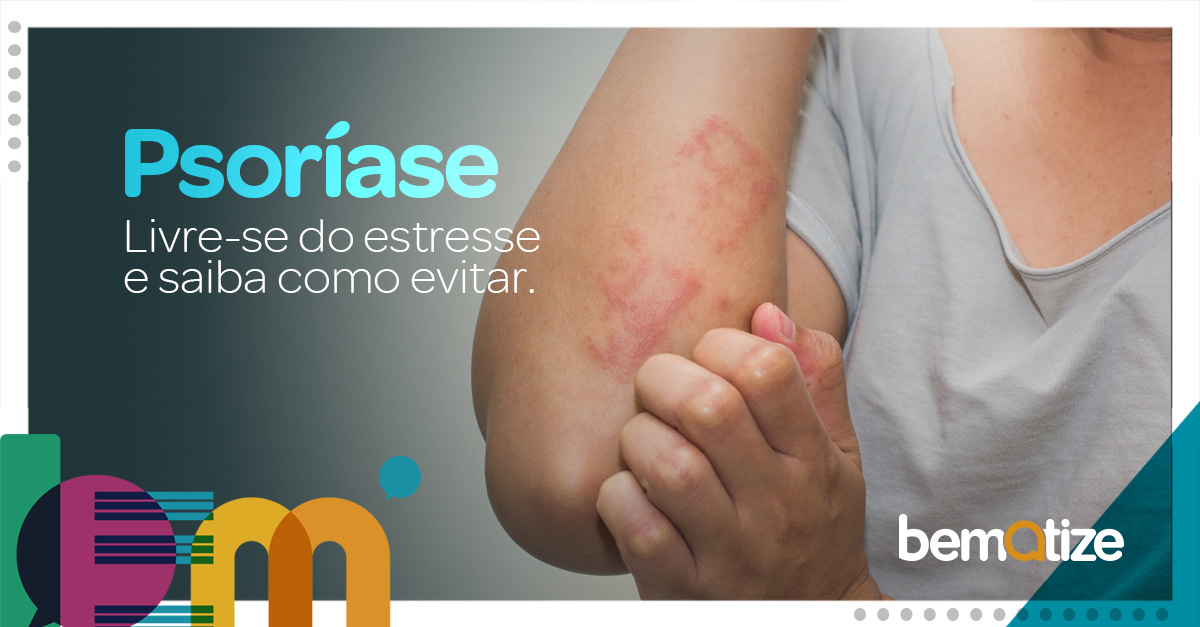 Livre-se do estresse e evite a psoríase