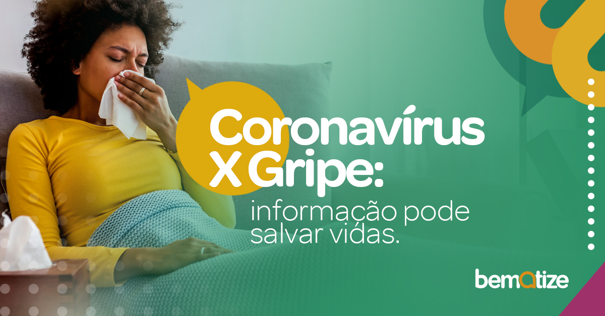 Coronavírus x Gripe: informação pode salvar vidas