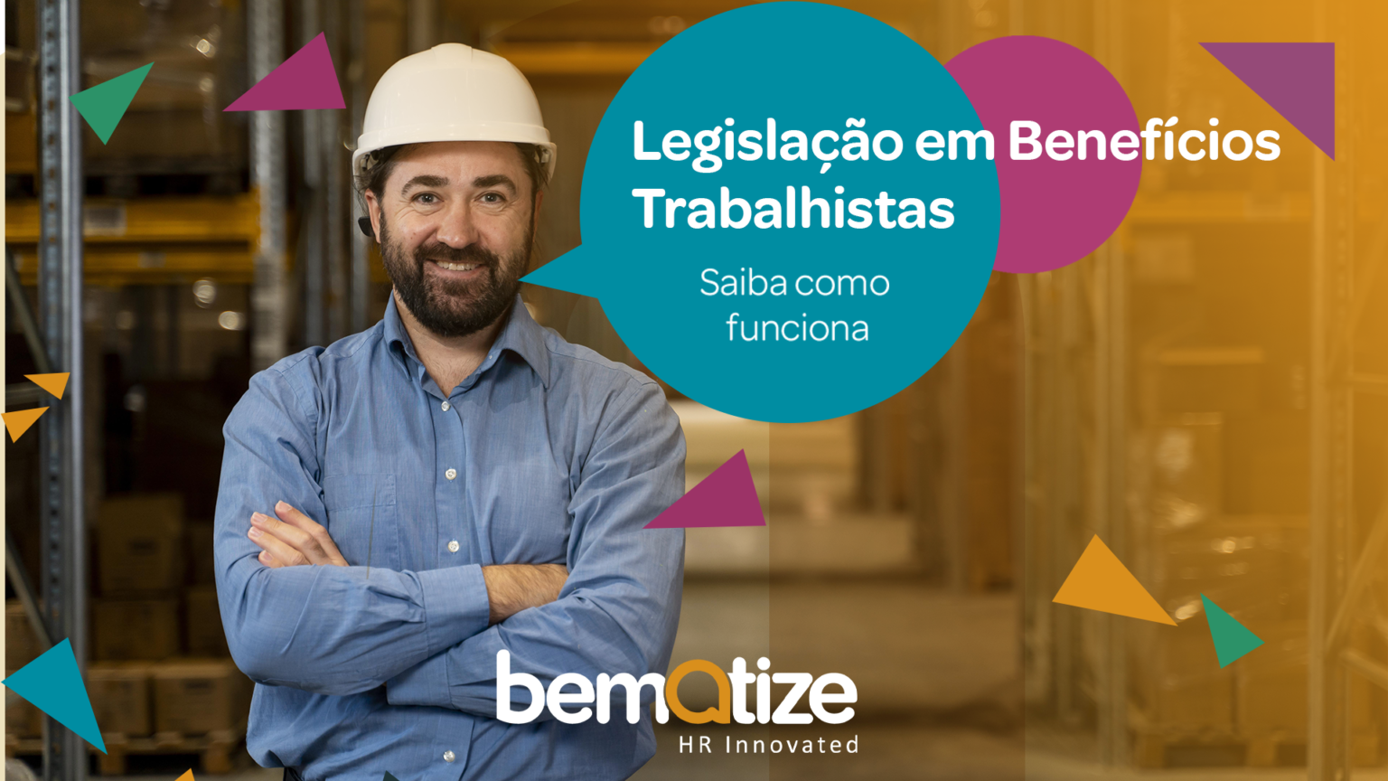 Legislação em benefícios trabalhistas: Saiba como funciona