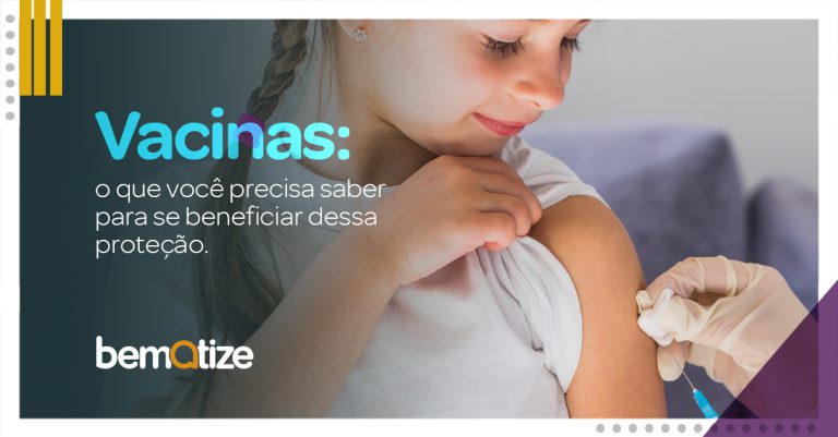 Vacinas: o que você precisa saber para se beneficiar dessa proteção